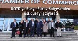 KOTO’ya Rusya Pskov Bölgesi’nden üst düzey iş ziyareti