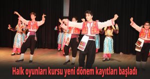 Halk oyunları kursu yeni dönem kayıtları başladı