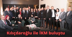 Kılıçdaroğlu ile İKM buluştu