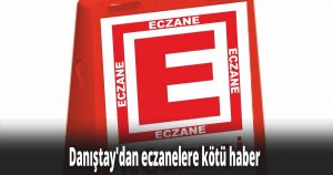 Eczanelere kötü haber