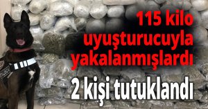115 kilo uyuşturucuyla yakalanmışlardı