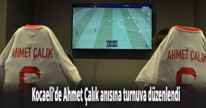 Kocaeli'de Ahmet Çalık anısına turnuva düzenlendi