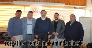 Yozgatlılar temsil makamında olacak