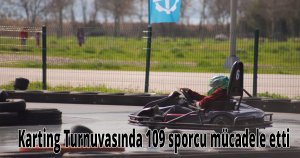 Karting Turnuvasında 109 sporcu mücadele etti