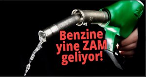 Benzine yine ZAM geliyor!