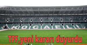 TFF, yeni kararı duyurdu