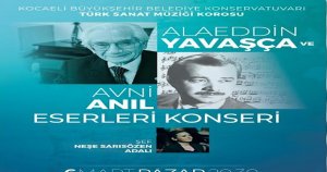 Alaeddin Yavaşça ve Avni Anıl besteleri konseri
