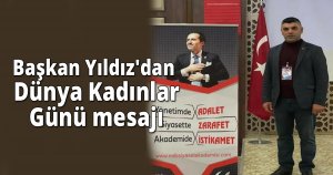 Başkan Yıldız'dan Dünya Kadınlar Günü mesajı