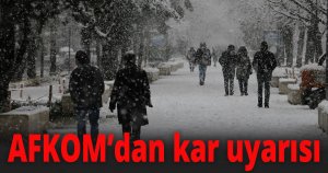 AFKOM’dan kar uyarısı