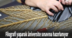 Filografi yaparak üniversite sınavına hazırlanıyor