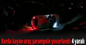Karda kayan araç şarampole yuvarlandı