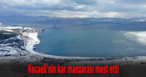 Kocaeli'nin kar manzarası mest etti
