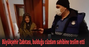 Büyükşehir Zabıtası, Yürüyüş Yolunda bulduğu cüzdanı sahibine teslim etti