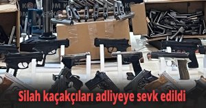 Silah kaçakçıları adliyeye sevk edildi