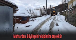 Muhtardan, Büyükşehir ekiplerine teşekkür