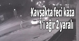 Kavşakta feci kaza