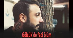Gölcük'de feci ölüm