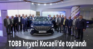 TOBB heyeti Kocaeli’de toplandı
