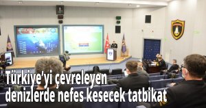 Türkiye’yi çevreleyen denizlerde nefes kesecek tatbikat 