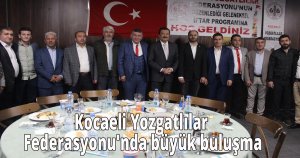 Kocaeli Yozgatlılar Federasyonu'nda büyük buluşma