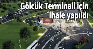 Gölcük Terminali için ihale yapıldı