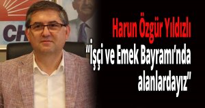 Başkan Yıldızlı’dan 1 Mayıs mesajı