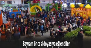 Bayram öncesi doyasıya eğlendiler