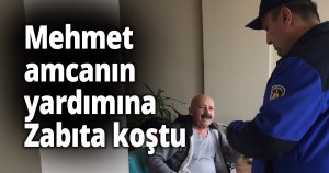 Büyükşehir Zabıtası Mehmet amcanın derdine ilaç oldu