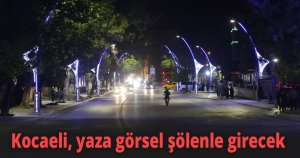 Kocaeli, yaza görsel şölenle girecek