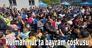  Kulmahmut’ta bayram coşkusu