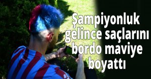 Şampiyonluk gelince saçlarını bordo maviye boyattı