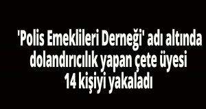 Çete lideri polislikten atılmış