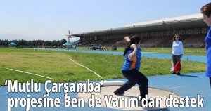 ‘Mutlu Çarşamba’ projesine Ben de Varım’dan destek