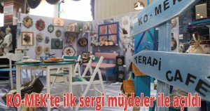KO-MEK’te ilk sergi müjdeler ile açıldı