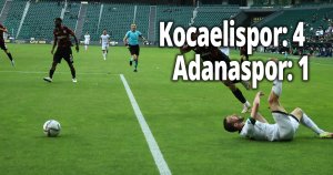 Kocaelispor: 4 - Adanaspor: 1