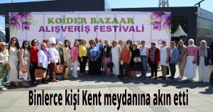 Şehrin merkezinde KOİDER BAZAAR coşkusu