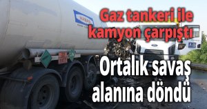 Gaz tankeri ile kamyon çarpıştı