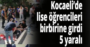Kocaeli’de lise öğrencileri birbirine girdi