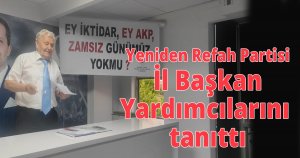 Yeniden refah partisi il başkan yardımcılarını tanıttı