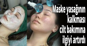 Maske yasağının kalkması cilt bakımına ilgiyi artırdı