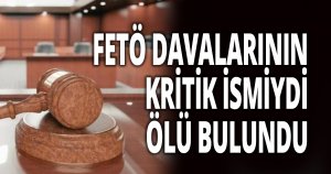 Fetö davalarının hakimiydi