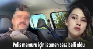 Sedefnur Çağlar'ın sevgilisi için istenen ceza belli oldu