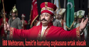 İBB Mehteranı, İzmit’in kurtuluş coşkusuna ortak olacak