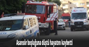 Asansör boşluğuna düştü hayatını kaybetti