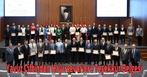 Yavuz Çiftinden Hayırseverlere Teşekkür Belgesi
