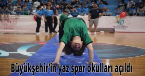 Büyükşehir’in yaz spor okulları açıldı