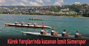 Körfez Kupası Kürek Yarışları’nda kazanan İzmit Sümerspor