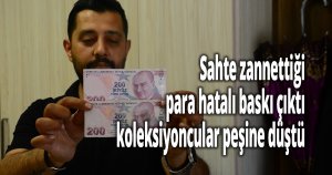 Sahte zannettiği para hatalı baskı çıktı