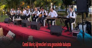 Cemil Meriç öğrencileri sıra gecesinde buluştu