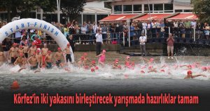 Körfez’in iki yakasını birleştirecek yarışmada hazırlıklar tamam